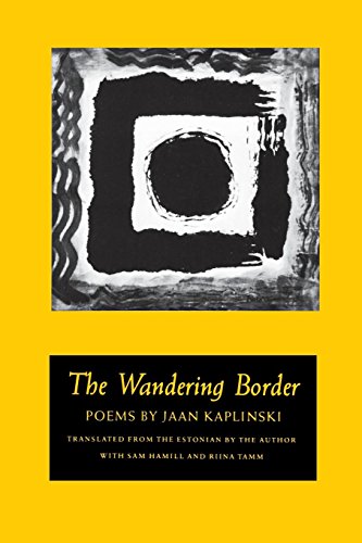The Wandering Border - Jaan Kaplinski