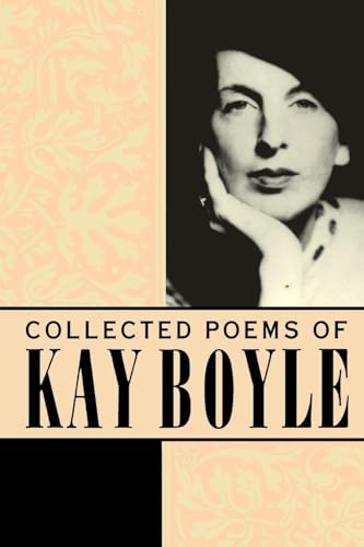 Beispielbild fr Collected Poems of Kay Boyle zum Verkauf von Priceless Books