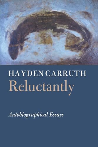 Stock image for Reluctantly: Autobiographical Essays (Writing Re: Writing) for sale by SecondSale