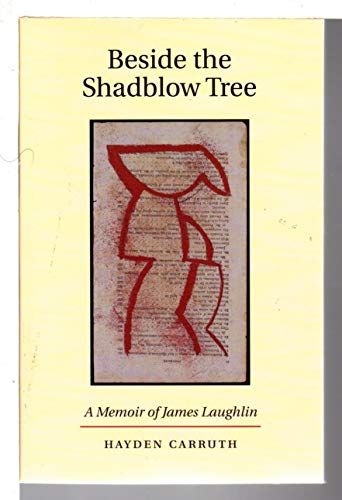 Beispielbild fr Beside the Shadblow Tree: A Memoir of James Laughlin zum Verkauf von ThriftBooks-Atlanta