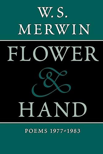 Beispielbild fr Flower and Hand : Poems, 1977-1983 zum Verkauf von Better World Books