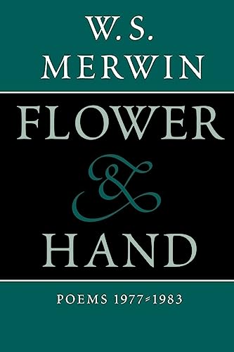 9781556591198: Flower & Hand: Poems, 1977-1983