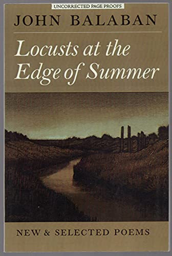 Beispielbild fr Locusts at the Edge of Summer : New and Selected Poems zum Verkauf von Better World Books
