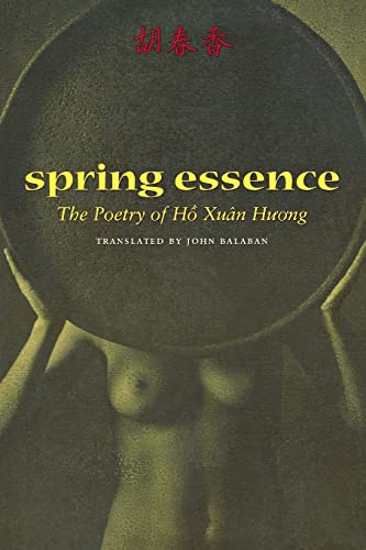 Beispielbild fr Spring Essence: The Poetry of H� Xu�n Huong zum Verkauf von The Maryland Book Bank