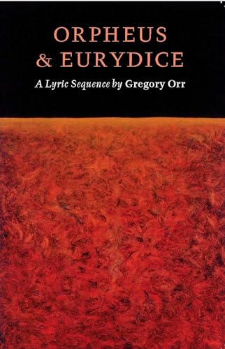Imagen de archivo de Orpheus & Eurydice: A Lyric Sequence a la venta por THE SAINT BOOKSTORE