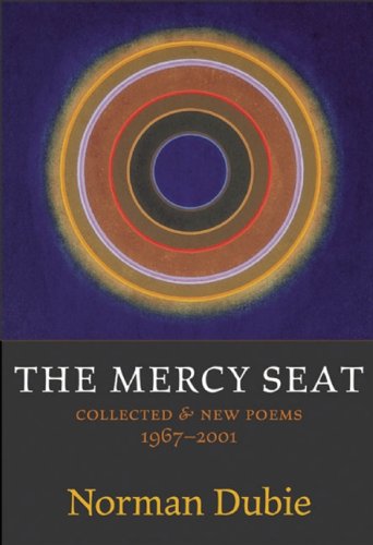 Imagen de archivo de The Mercy Seat : Collected and New Poems, 1967-2000 a la venta por Better World Books: West