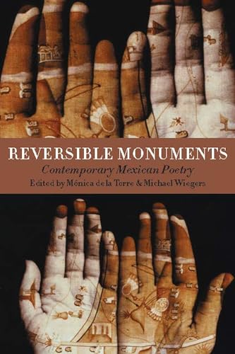 Beispielbild fr Reversible Monuments: Contemporary Mexican Poetry (A Kagean Book) (Spanish Edition) zum Verkauf von arcfoundationthriftstore