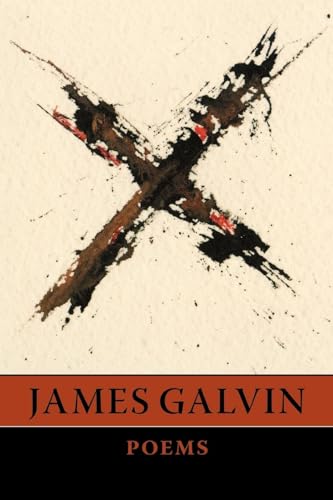 X (Lannan Literary Selections) (9781556591914) by Galvin, James