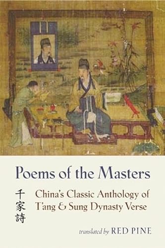 Imagen de archivo de Poems of the Masters: China's Classic Anthology of T'ang and Sung Dynasty Verse (Mandarin Chinese and English Edition) a la venta por Ergodebooks