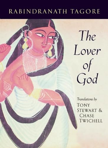 9781556591969: The Lover of God (Lannan Literary Selections)