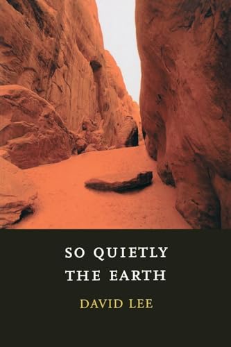 Beispielbild fr So Quietly the Earth zum Verkauf von Better World Books: West