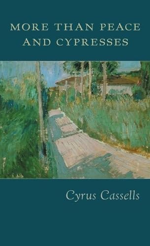 More Than Peace and Cypresses (9781556592140) by Cassells, Cyrus