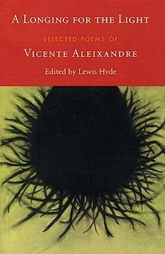 Beispielbild fr A Longing for the Light: Selected Poems of Vicente Aleixandre zum Verkauf von Half Price Books Inc.