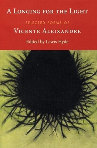 Imagen de archivo de A Longing for the Light: Selected Poems of Vicente Aleixandre a la venta por Housing Works Online Bookstore