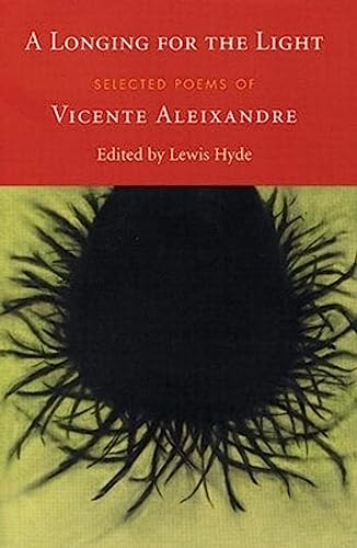 Stock image for A Longing for the Light: Selected Poems of Vicente Aleixandre for sale by Half Price Books Inc.