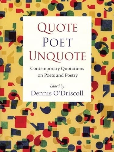 Imagen de archivo de Quote Poet Unquote: Contemporary Quotations on Poets and Poetry a la venta por SecondSale