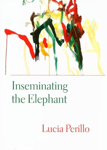 Beispielbild fr Inseminating the Elephant (Lannan Literary Selections) zum Verkauf von SecondSale