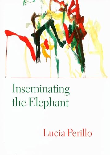 9781556592911: Inseminating the Elephant (Lannan Literary Selections)