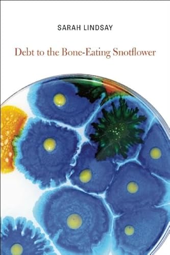 Beispielbild fr Debt to the Bone-Eating Snotflower zum Verkauf von Bulk Book Warehouse