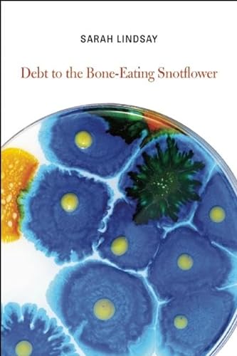 Stock image for Debt to the Bone-Eating Snotflower for sale by Bulk Book Warehouse