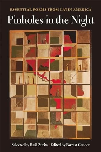 Beispielbild fr Pinholes in the Night: Essential Poems from Latin America (Harriet Monroe Poetry Institute Poets in the World) zum Verkauf von BooksRun