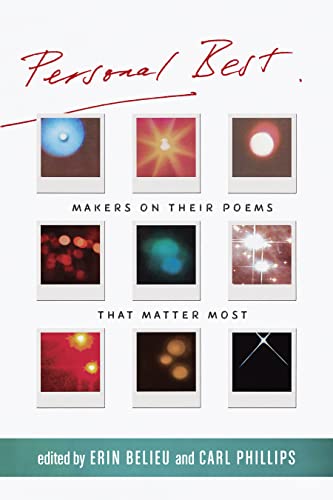 Beispielbild fr Personal Best: Makers on Their Poems that Matter Most zum Verkauf von Turning the Page DC