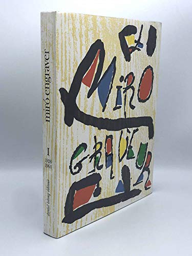 9781556600586: Miro Engraver: 1928-1960, Volume 1 [Catalogue Raisonn, Catalogue Raisonne, Catalog Raisonnee, Complete Works, Mir]