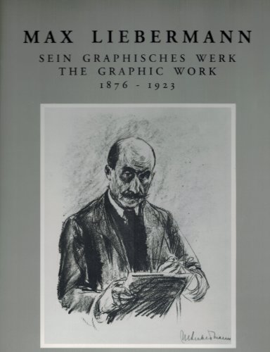 9781556600777: Max Liebermann: The Graphic Work, 1876-1923