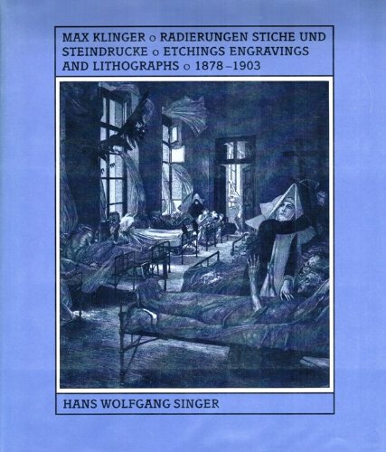 Max Klinger's Graphic Work: Radierungen, Stiche Und Steindrucke (9781556600784) by Hans Singer