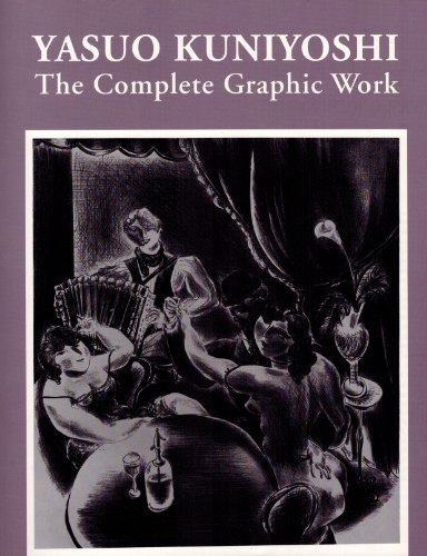 Beispielbild fr Yasuo Kuniyoshi: The Complete Graphic Work zum Verkauf von Powell's Bookstores Chicago, ABAA