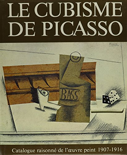 Beispielbild fr Le Cubisme De Picasso.Catalogue raisonn de l'oeuvre peint 1907-1916. zum Verkauf von D & E LAKE LTD. (ABAC/ILAB)