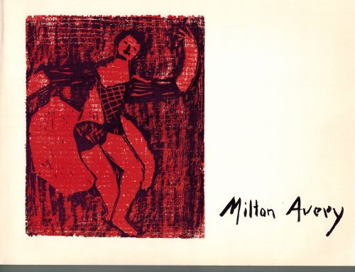 9781556601217: Milton Avery, Prints, Nineteen Thirty-Three to Nineteen Fifty-Five