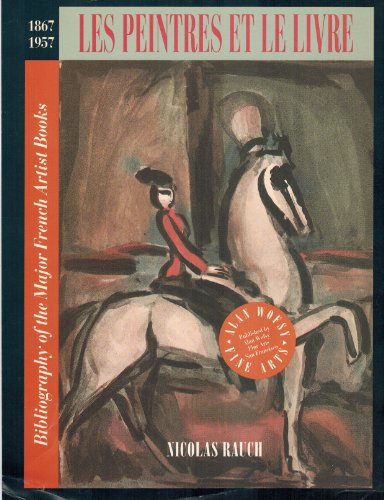 Beispielbild fr Les peintres et le livre, 1867-1957 : Bibliography of the major french artist books zum Verkauf von medimops