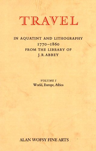 Stock image for Travel in Aquatint and Lithography, 1770-1860. From the Library of J. R. Abbey, A Bibliographical catalogue, 2 vols. complete. Vol.1: World, Europe, Africa; Vol.2: Asia, Oceania, Antarctica, America for sale by Art&Libri Firenze