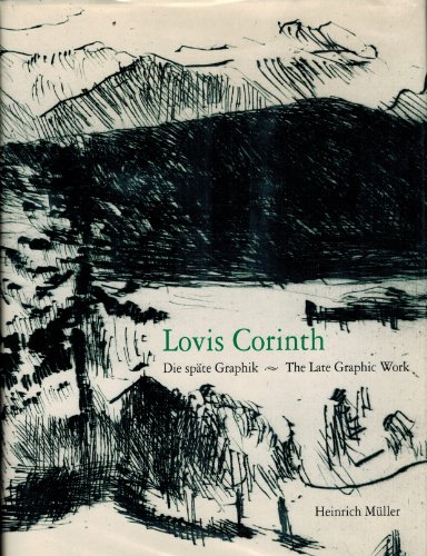 Die spate Graphik on Lovis Corinth / Lovis Corinth: The Late Graphic Work 1913-1925. Second edition