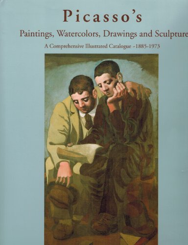 9781556602313: Picasso's Paintings, Watercolors, Drawings and Sculpture: A Comprehensive Illustrated Catalogue 1885-1973 : Neoclassicism I ,1920-19 21