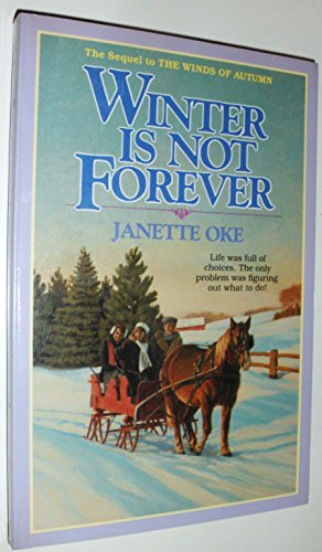 Stock image for Winter is Not Forever (Seasons of the Heart #3) for sale by SecondSale