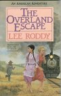 9781556610264: The Overland Escape (An American Adventures Series, Book 1)