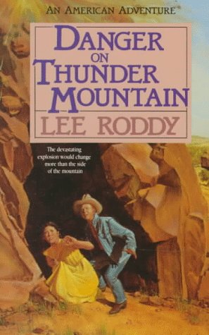 Beispielbild fr Danger on Thunder Mountain zum Verkauf von Better World Books