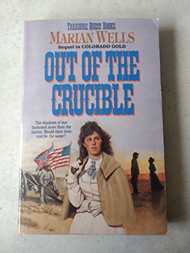 Stock image for Out of the Crucible (Treasure Quest Series #2) for sale by Wonder Book