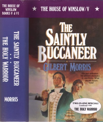 9781556610486: The Saintly Buccaneer (The House of Winslow #5)