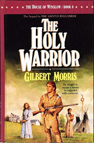 Stock image for The Holy Warrior (The House of Winslow #6) for sale by SecondSale