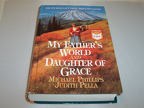 Imagen de archivo de My Father's World (The Journals of Corrie Belle Hollister #1) a la venta por SecondSale