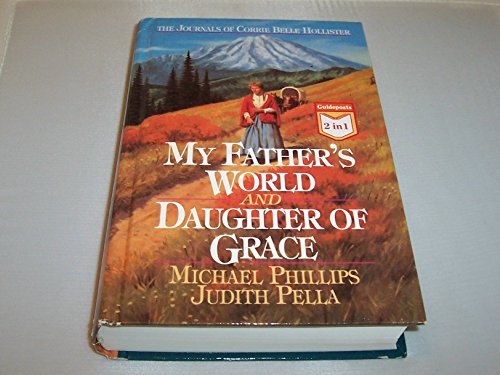 Stock image for My Father's World (The Journals of Corrie Belle Hollister #1) for sale by Orion Tech