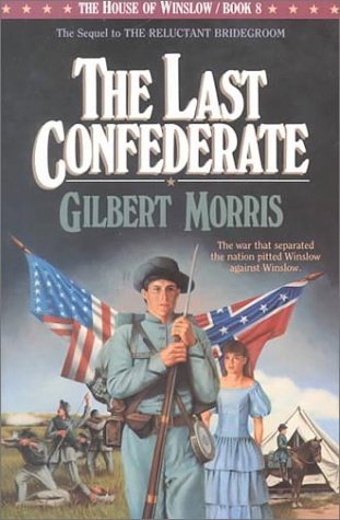 The Last Confederate (House of Winslow #8)