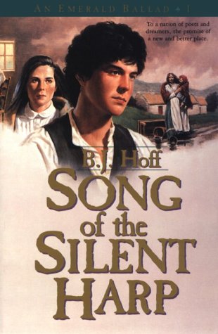 Song of the Silent Harp (An Emerald Ballad #1) (9781556611100) by Hoff, B. J.