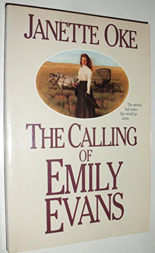 Imagen de archivo de The Calling of Emily Evans (Women of the West) a la venta por Your Online Bookstore