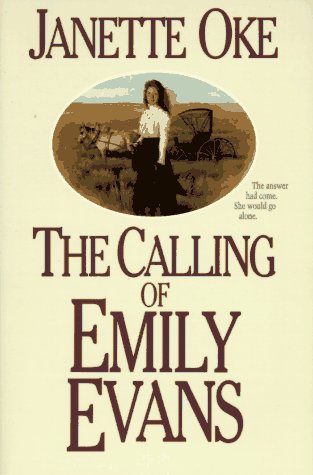 Stock image for The Calling of Emily Evans (Women of the West) for sale by Your Online Bookstore