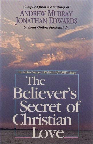Imagen de archivo de The Believer's Secret of Christian Love a la venta por ThriftBooks-Dallas