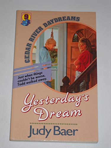 Stock image for Yesterdays Dream (Cedar River Daydreams) for sale by Ed Buryn Books